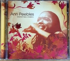 ANN PEEBLES - BRAND NEW CLASSICS (2006) TRACK RECORD CD 2.EL