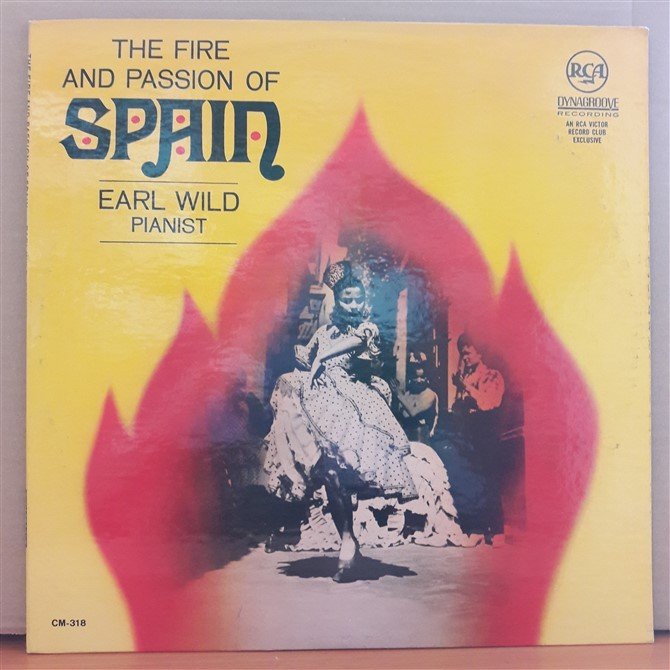 THE FIRE AND PASSION OF SPAIN - EARL WILD (1965) - LP 2.EL PLAK