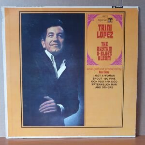 TRINI LOPEZ - THE RHYTHM & BLUES ALBUM (1965) - LP 2.EL PLAK