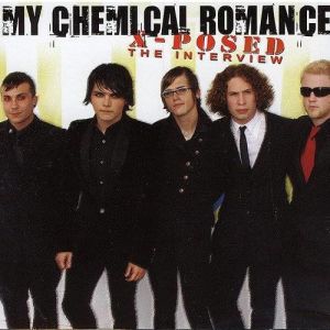 MY CHEMICAL ROMANCE - X-POSED THE INTERVIEW (2006) CD + MINI POSTER SIFIR - MÜZİK YOKTUR RÖPORTAJ CD'Sİ DİR