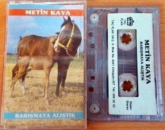 METİN KAYA - BARIŞMAYA ALIŞTIK KASET 2.EL