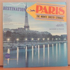 DESTINATION PARIS - THE MONTE CRISTO STRINGS - LP 2.EL PLAK