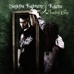 SAGOPA KAJMER & KOLERA - BENDEKİ SEN (2010) - SIFIR CD