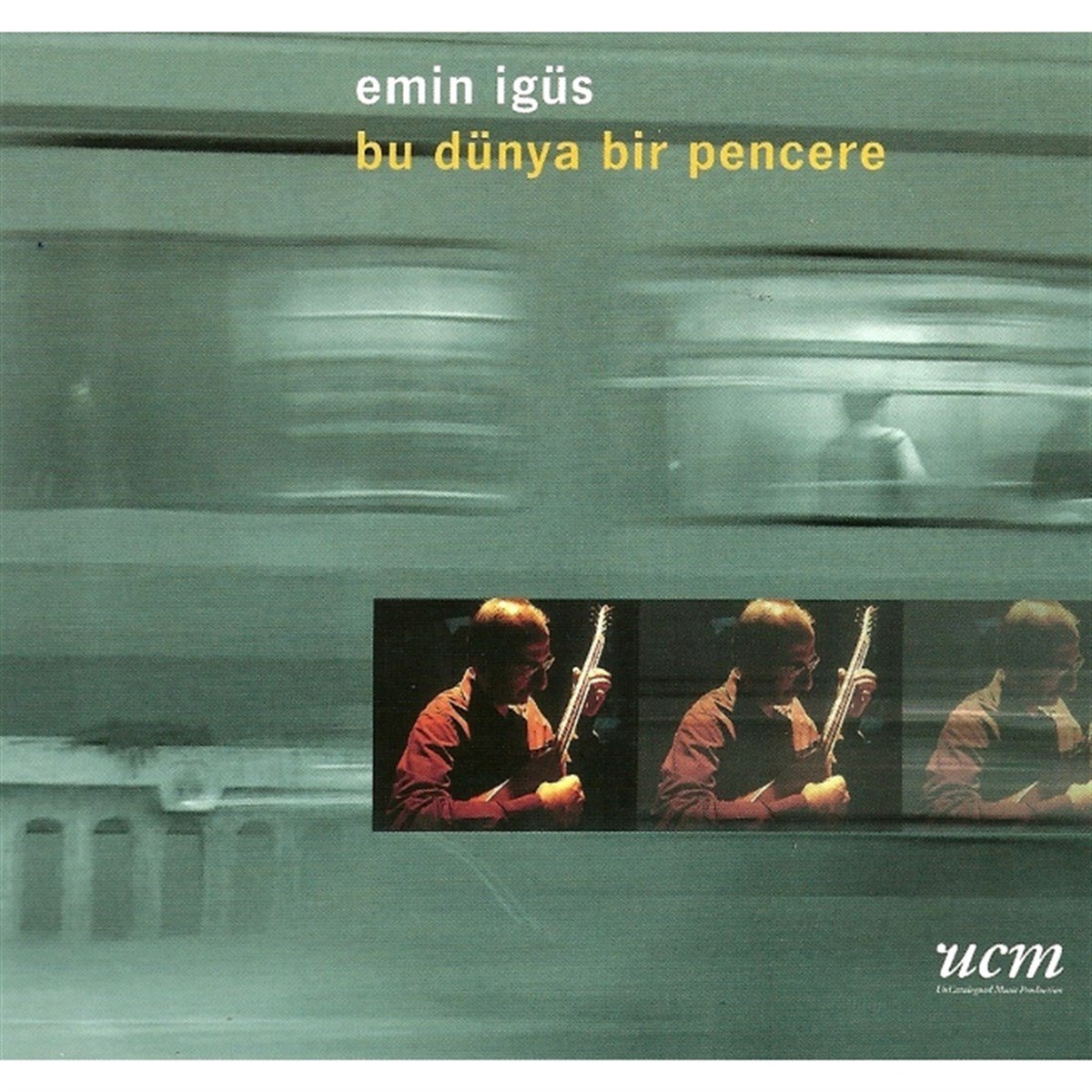 EMİN İGÜS - BU DÜNYA BİR PENCERE (2016) - CD UCM SIFIR DIGIPAK