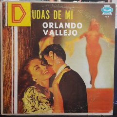 ORLANDO VALLEJO - DUDAS DE MI - PLAK 2.EL