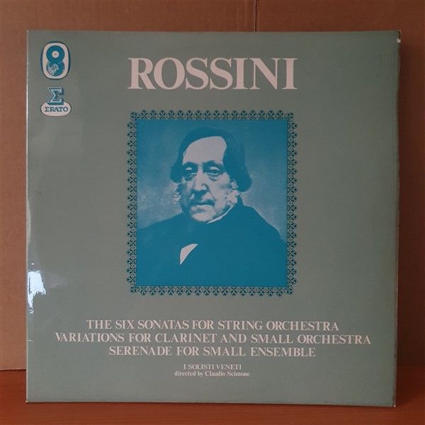 ROSSINI: THE SIX SONATAS FOR STRING ORCHESTRA, VARIATIONS FOR CLARINET AND SMALL ORCHESTRA, SERENADE FOR SMALL ORCHESTRA / I SOLISTI VENETI, CLAUDIO SCIMONE (1969) - 2LP 2.EL PLAK