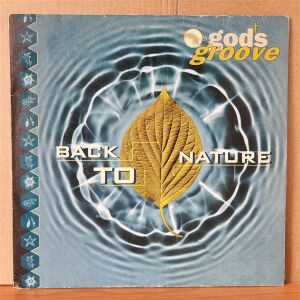 GOD'S GROOVE - BACK TO NATURE (1994) - 12'' 33RPM MAXI SINGLE 2.EL PLAK