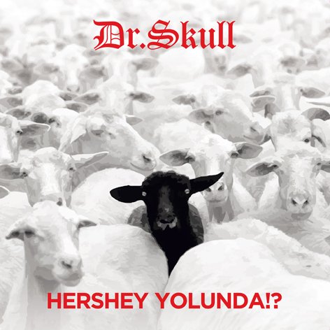 DR. SKULL - HERSHEY YOLUNDA !? (1994) - CD 2019 REISSUE SIFIR HAMMER MÜZİK