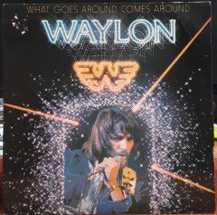 WAYLON JENNINGS - WHAT GOES AROUND COMES AROUND (1979) - PLAK 2.EL