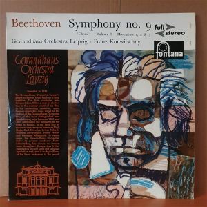 BEETHOVEN: SYMPHONY NO.9 ''CHORAL'' VOLUME 1 MOVEMENTS 1,2 & 3 / SYMPHONY NO.1 / GEWANDHAUS ORCHESTRA LEIPZIG, FRANZ KONWITSCHNY - LP 2.EL PLAK