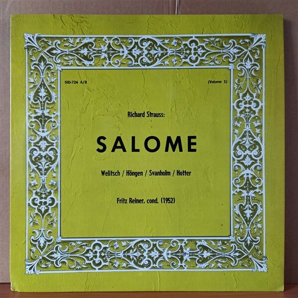 RICHARD STRAUSS: SALOME VOLUME 1 + VOLUME 2 / WELITSCH, HÖNGEN, SVANHOLM, HOTTER / FRITZ REINER - 2LP 2.EL PLAK