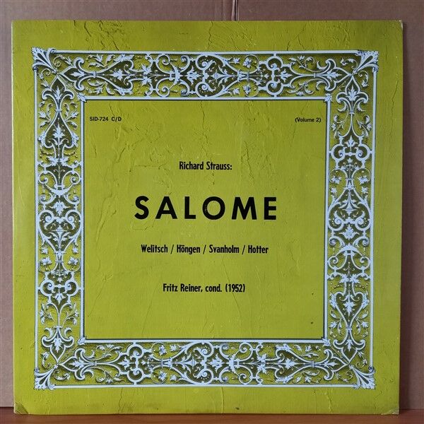RICHARD STRAUSS: SALOME VOLUME 1 + VOLUME 2 / WELITSCH, HÖNGEN, SVANHOLM, HOTTER / FRITZ REINER - 2LP 2.EL PLAK