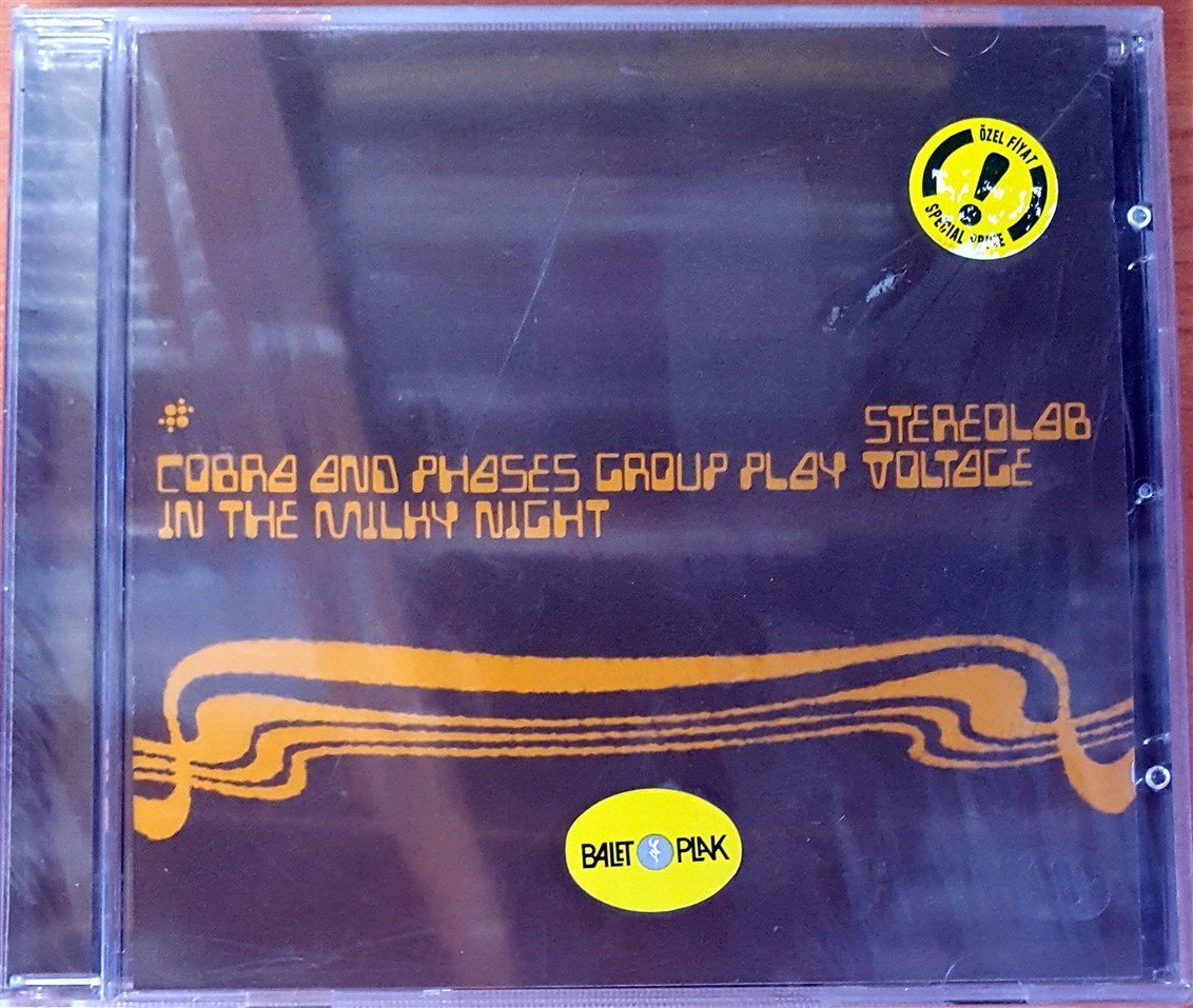 STEREOLAB - COBRA AND PAHSES GROUP PLAY VOLTAGE IN THE MILKY NIGHT CD SIFIR
