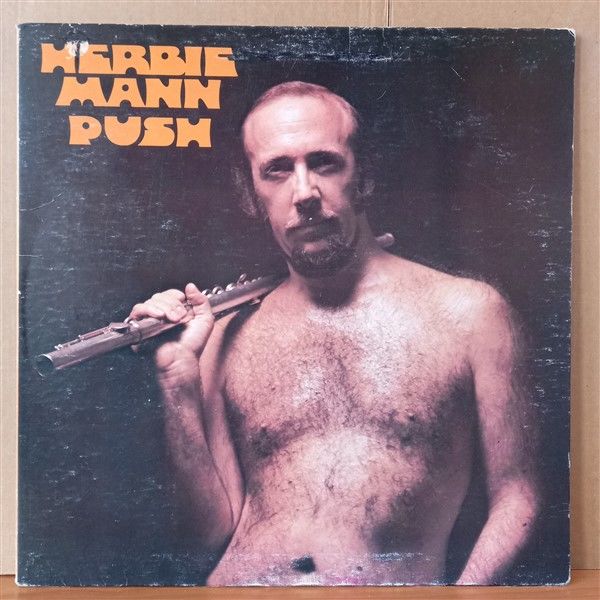 HERBIE MANN – PUSH PUSH (1971) - LP 2.EL PLAK