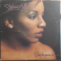 STEPHANIE MILLS - WHAT CHA GONNA DO WITH MY LOVIN'? (1979) - PLAK 2.EL