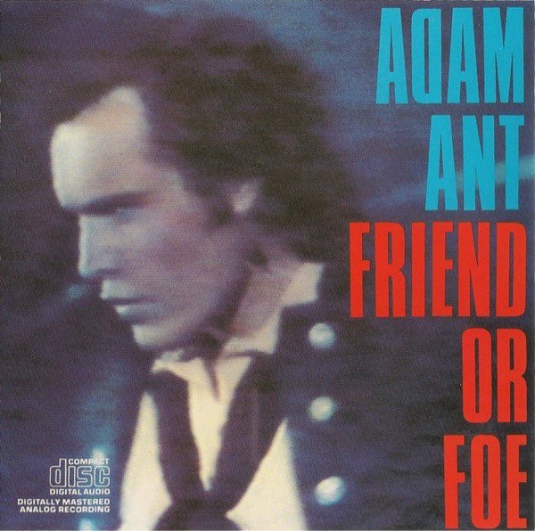 ADAM ANT - FRIEND OR FOE (1982) - CD 2.EL