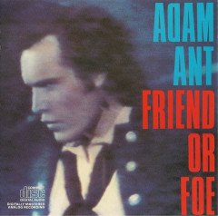 ADAM ANT - FRIEND OR FOE (1982) - CD 2.EL