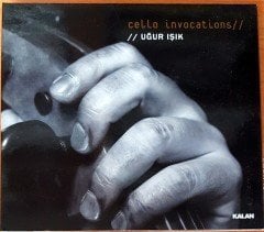 UĞUR IŞIK - CELLO INVOCATIONS CD 2.EL