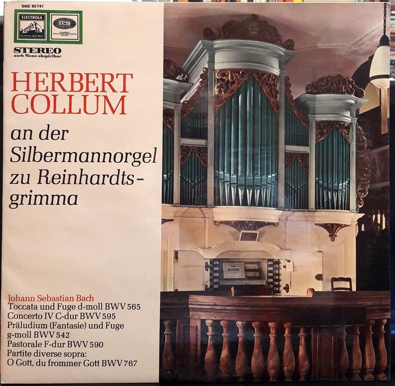 HERBERT COLLUM - AN DER SILBERMANNORGEL ZU REINHARDTS-GRIMMA - BACH: TOCCATA UND FUGE - PLAK 2.EL