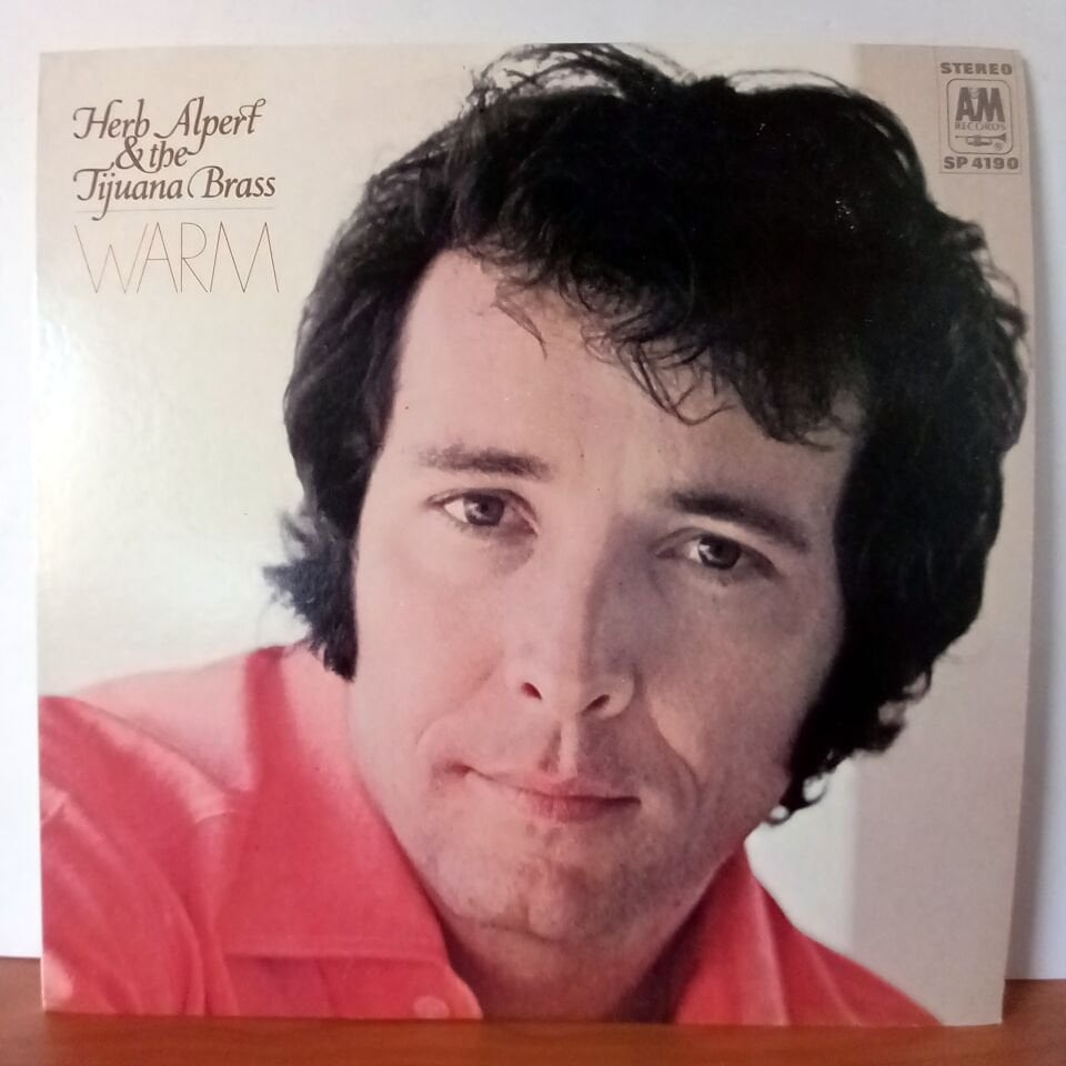 HERB ALPERT & THE TIJUANA BRASS – WARM (1969) - LP 2.EL PLAK