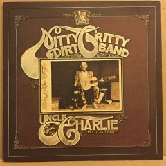 NITTY GRITTY DIRT BAND - UNCLE HARLIE & HIS DOG TEDDY (1970) 2.EL PLAK