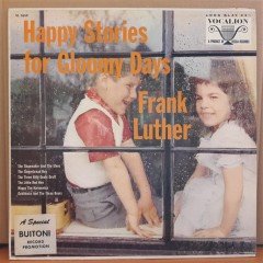 HAPPY STORIES FOR GLOOMY DAYS - FRANK LUTHER - LP 2.EL PLAK