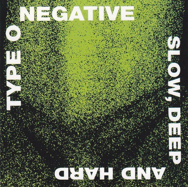 TYPE O NEGATIVE - SLOW, DEEP AND HARD (1991) - CD REISSUE JEWEL CASE AMBALAJINDA SIFIR