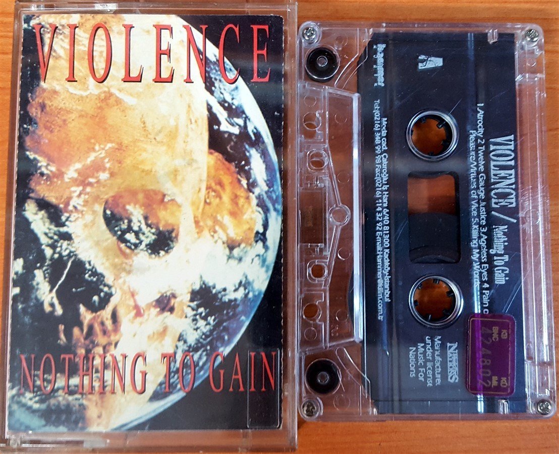 VIOLENCE - NOTHING TO GAIN CASSETTE MADE IN TURKEY ''USED''
