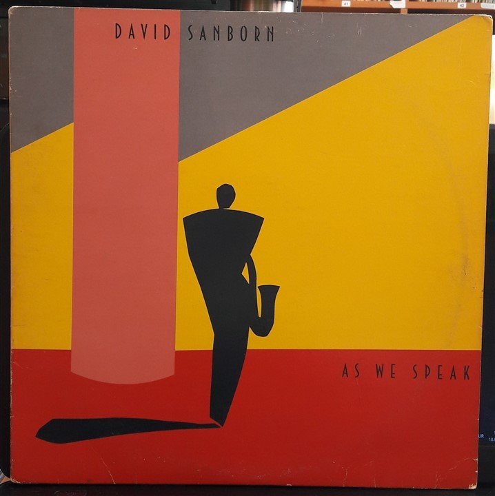 DAVID SANBORN - AS WE SPEAK (1982) - LP 2.EL