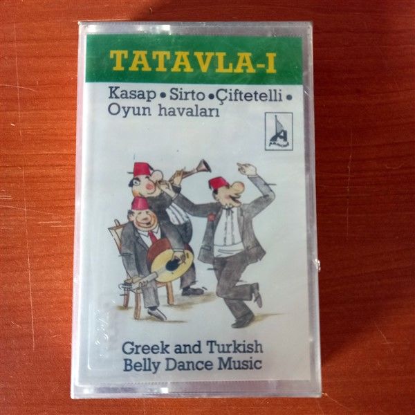 TATAVLA I / KASAP, SİRTO, ÇİFTETELLİ, OYUN HAVALARI - KASET SIFIR