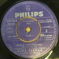 AJDA PEKKAN - VIENS DANS MA VIE / FACE A FACE AVEC MOI 7'' 45 DEVİR