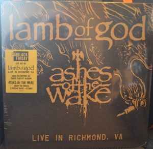 LAMB OF GOD – ASHES OF THE WAKE: LIVE IN RICHMOND, VA (2024) - 2LP 3-SIDED RECORD STORE DAY LIMITED EDITION VINYL SIFIR PLAK