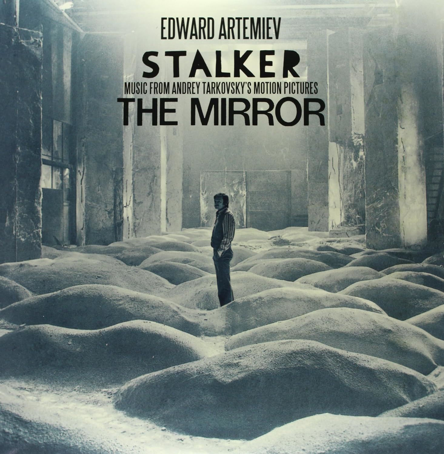 STALKER / THE MIRROR - MUSIC FROM ANDREY TARKOVSKY'S MOTION PICTURES / MUSIC BY EDWARD ARTEMIEV - LP COMPILATION 2013 EDITION SIFIR PLAK