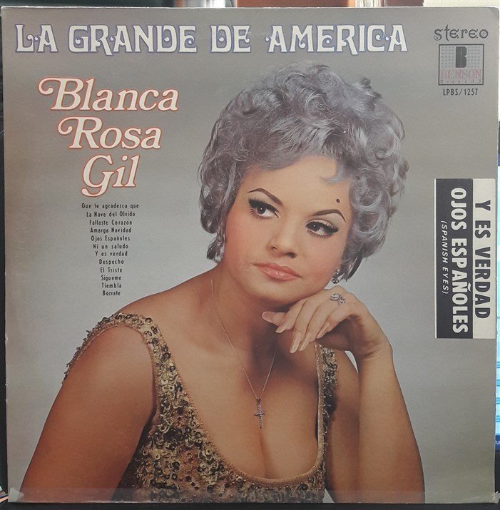 BLANCA ROSA GIL - LA GRANDE DE AMERICA - PLAK 2.EL