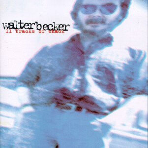 WALTER BECKER – 11 TRACKS OF WHACK (1994) - CD JEWEL CASE AMBALAJINDA SIFIR