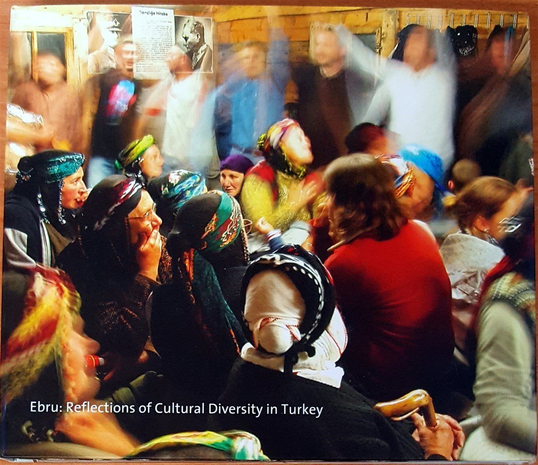 EBRU: REFLECTIONS OF CULTURAL DIVERSITY IN TURKEY CD 2.EL