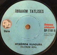 İBRAHİM TATLISES - ERZURUM DAĞLARI / AYAĞINDA KUNDURA 7'' 45 DEVİR
