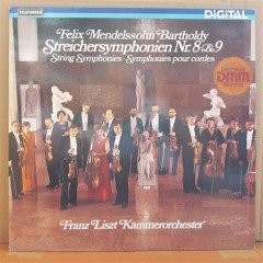 MENDELSSOHN: STREICHERSYMPHONIEN NR. 8 & 9, FRANZ LISZT KAMMERORCHESTER (1983) - PLAK 2.EL