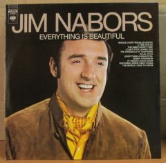JIM NABORS - EVERYTHING IS BEAUTIFUL LP 2.EL