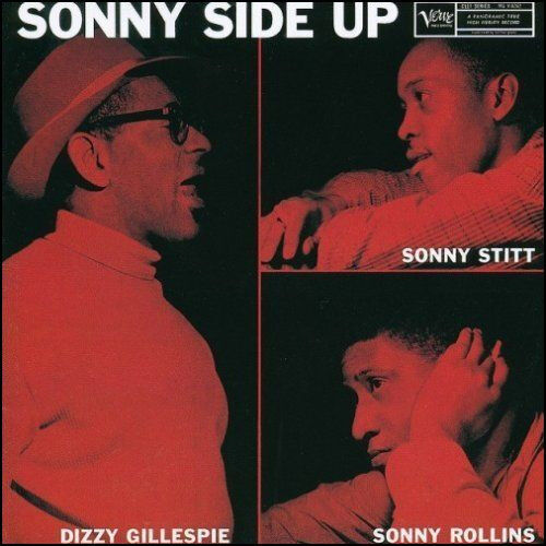 DIZZY GILLESPIE / SONNY STITT / SONNY ROLLINS – SONNY SIDE UP (1959) - CD REMASTERED 2005 REISSUE JEWEL CASE AMBALAJINDA SIFIR