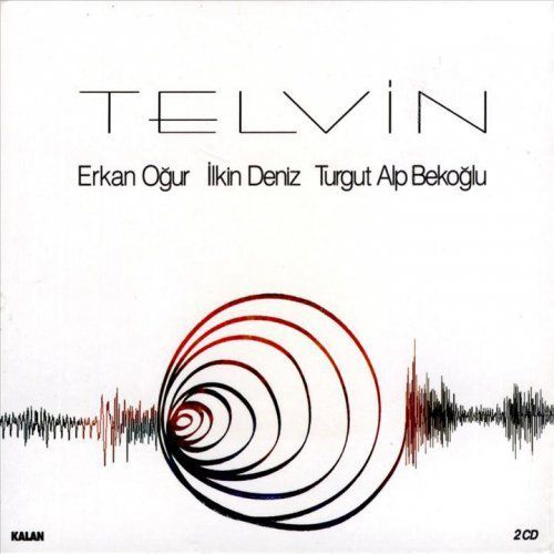 ERKAN OĞUR / İLKİN DENİZ / TURGUT ALP BEKOĞLU - TELVİN (2006) - 2CD  SIFIR