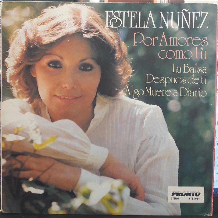ESTELA NUÑEZ - POR AMORES COMO TU (1979) - PLAK 2.EL