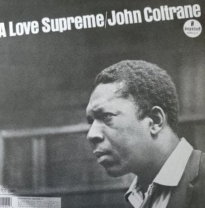 JOHN COLTRANE - A LOVE SUPREME (1965) - LP 2022 EDITION SIFIR PLAK