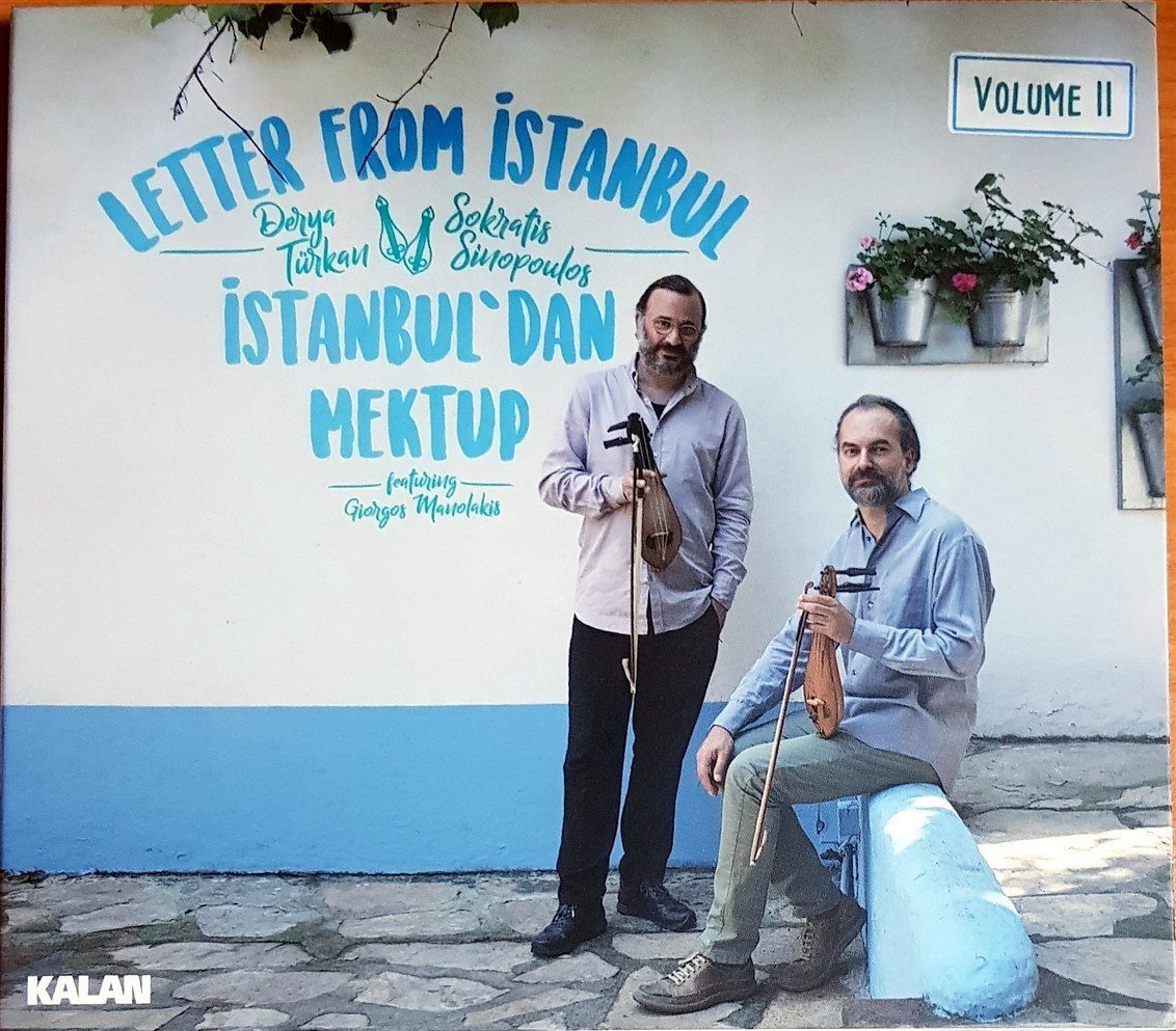 DERYA TÜRKAN & SOKRATIS SINOPOULOS - İSTANBUL'DAN MEKTUP VOLUME II / LETTER FROM ISTANBUL VOLUME II (2018) KALAN MÜZİK CD 2.EL