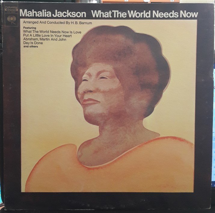 MAHALIA JACKSON - WHAT THE WORLD NEEDS NOW - PLAK 2.EL