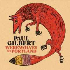 PAUL GILBERT (MR BIG / RACER X) - WEREWOLVES OF PORTLAND (2021) - LP 180GR RED COLOURED SIFIR PLAK SIFIR PLAK