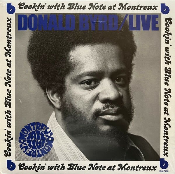 DONALD BYRD – COOKIN' WITH BLUE NOTE AT MONTREUX (1973) - LP 2022 SIFIR PLAK