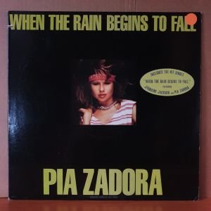 PIA ZADORA - WHEN THE RAIN BEGINS TO FALL (1985) - LP 2.EL PLAK