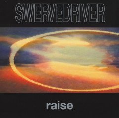 SWERVEDRIVER - RAISE (1991) - LP 180GR 2016 EDITION SIFIR PLAK