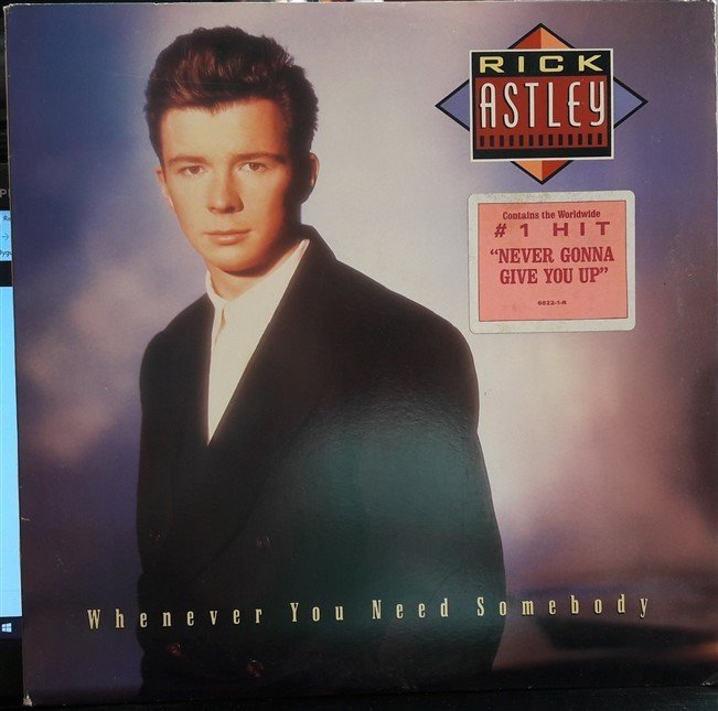 RICK ASTLEY - WHENEVER YOU NEED SOMEBODY (1987) - 2.EL PLAK